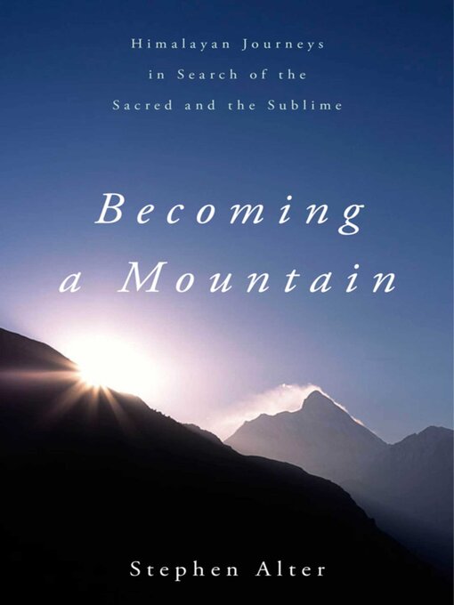 Title details for Becoming a Mountain by Stephen Alter - Available